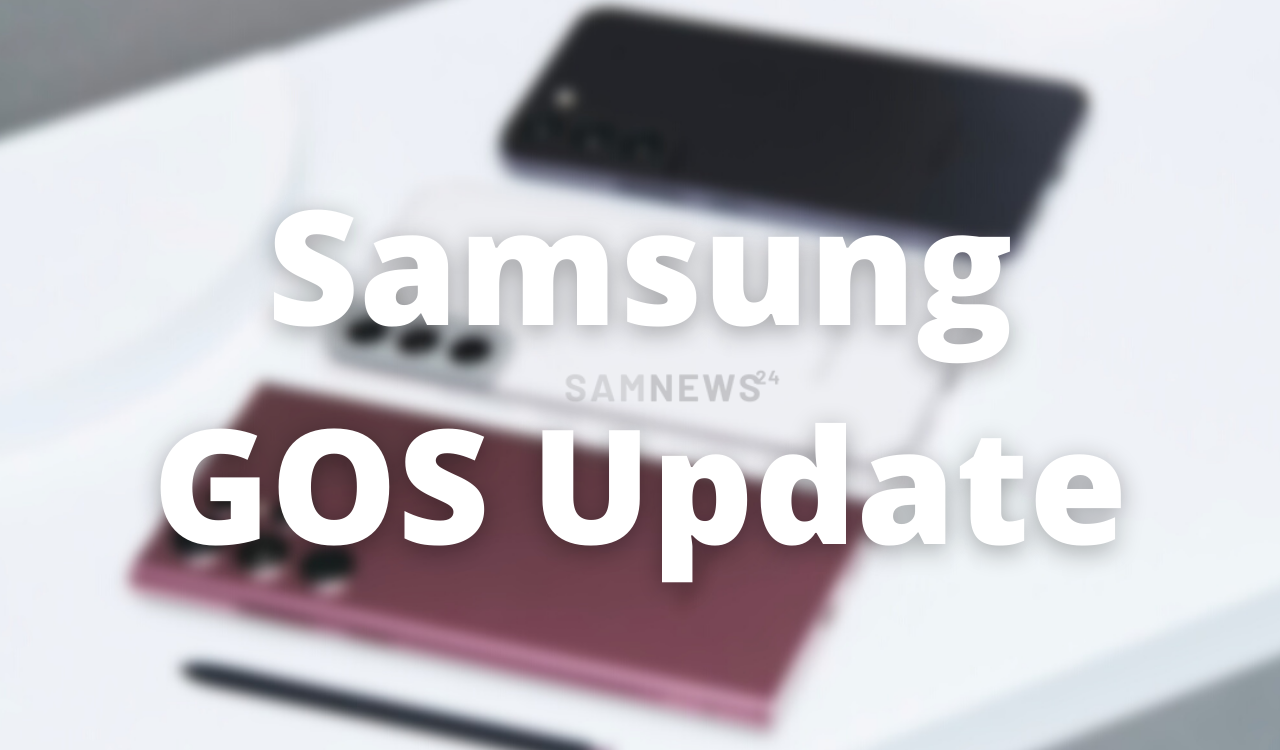 Samsung GOS Update