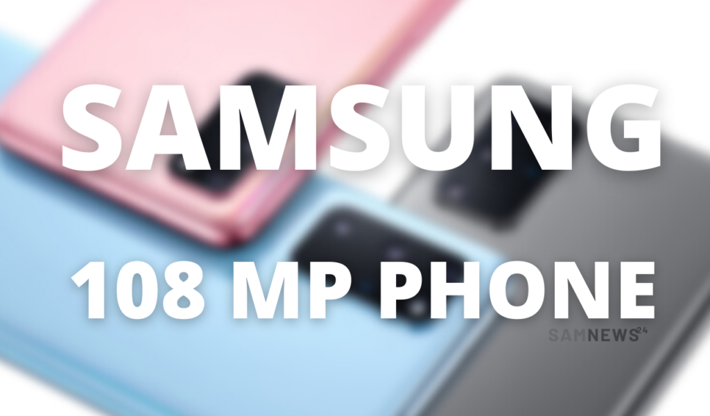 Samsung Phone 108 MP Phone