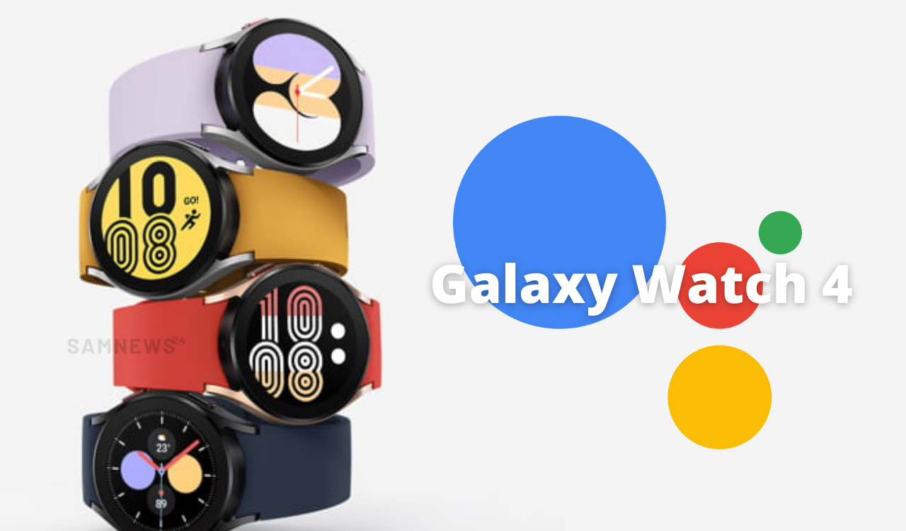 Galaxy Watch 4 series Google Assistant