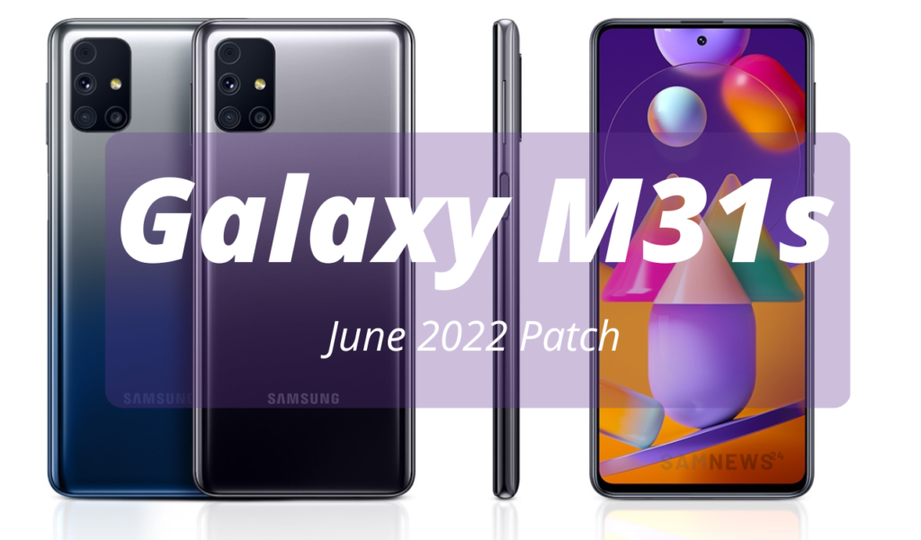 Galaxy M31s June 2022 update