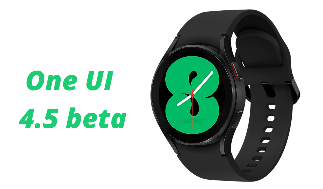 Galaxy Watch 4 One UI 4.5 beta update
