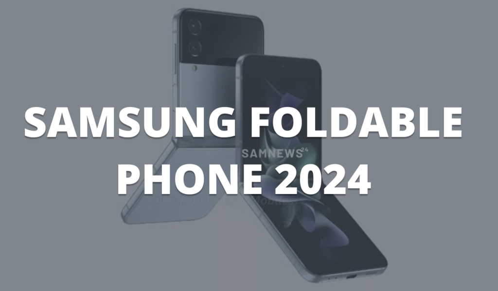 SAMSUNG FOLDABLE PHONE 2024