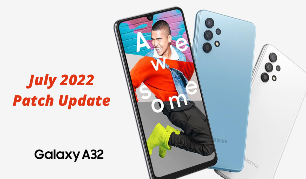 Samsung Galaxy A32 July 2022 security patch