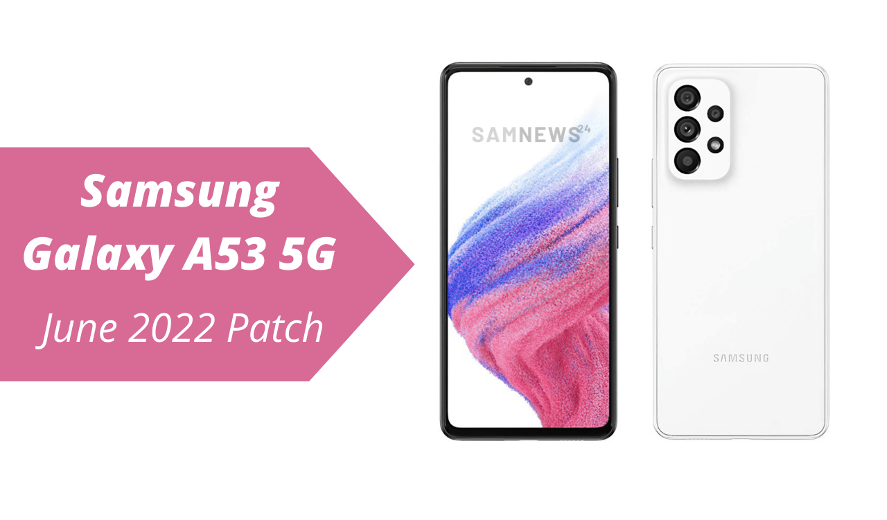 Samsung Galaxy A53 5G June 2022 update