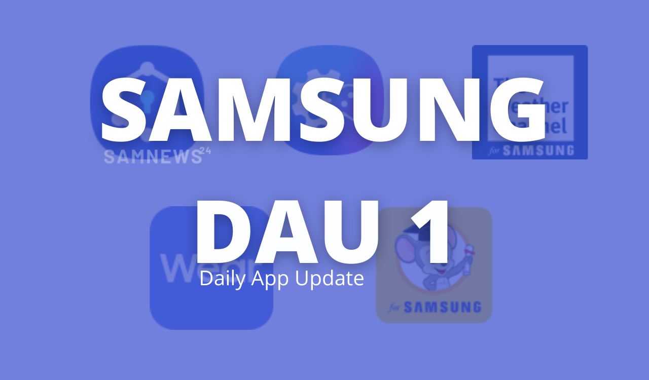 DAU 1 - Samsung Daily App Update 2022