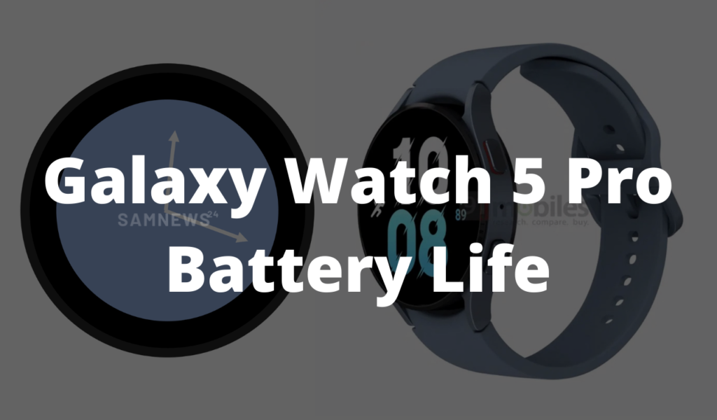 Galaxy Watch 5 Pro Battery 3 Days