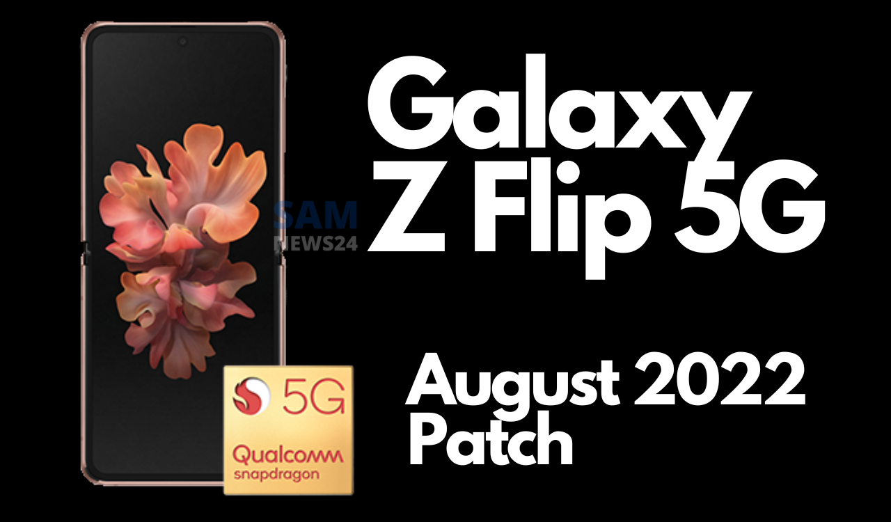 Galaxy Z Flip 5G August 2022 patch update
