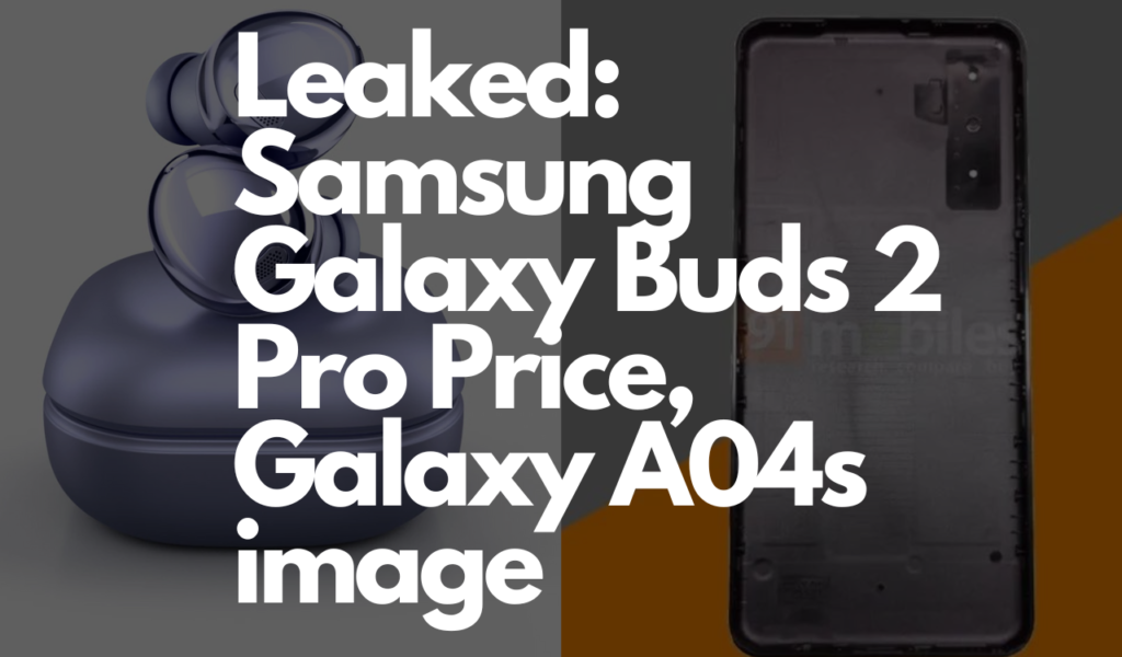 Leaked Samsung Galaxy Buds 2 Pro Price, Galaxy A04s image