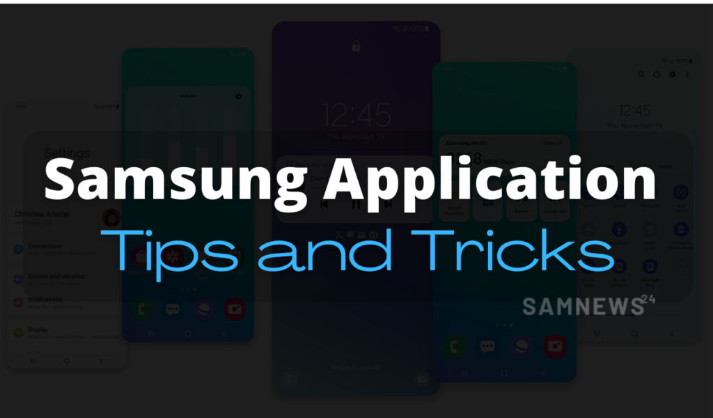 SAMSUNG Application tips and tricks