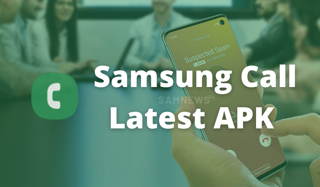 Samsung Call latest app apk