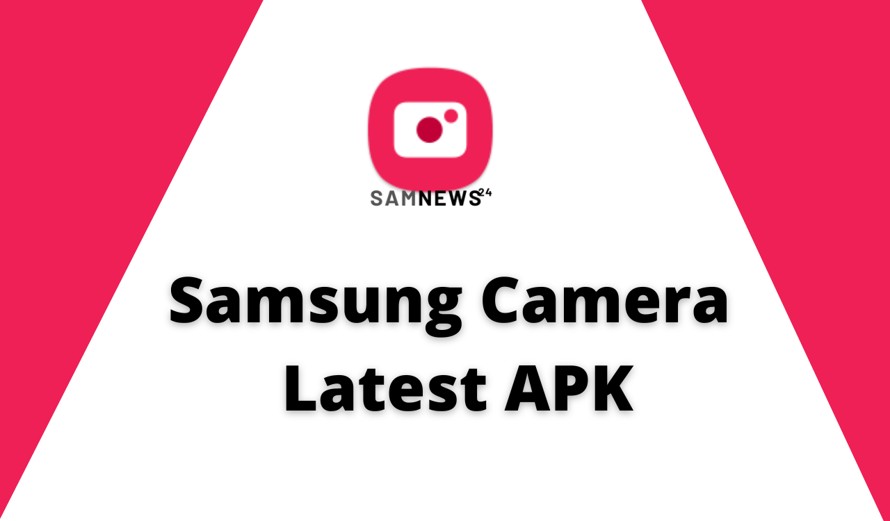 Samsung Camera latest app apk
