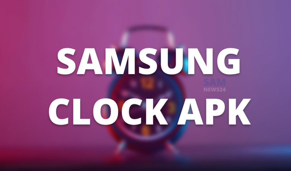 Samsung Clock version 10.1.90.38