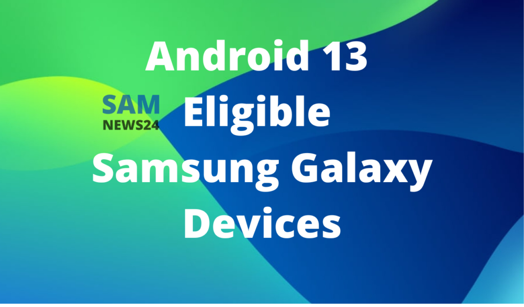 Samsung Galaxy Android 13