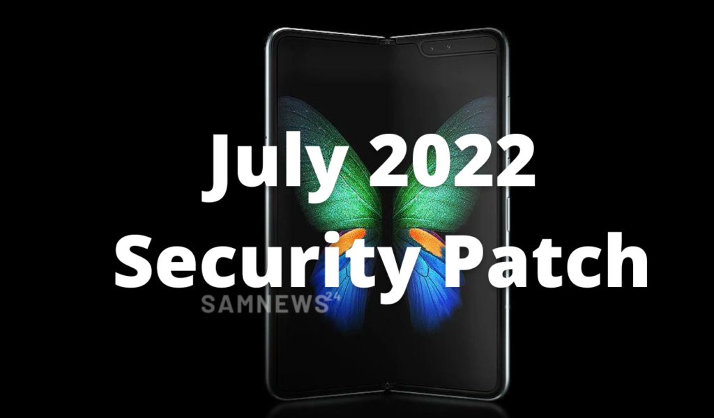 _Samsung Galaxy Fold July 2022 security patch