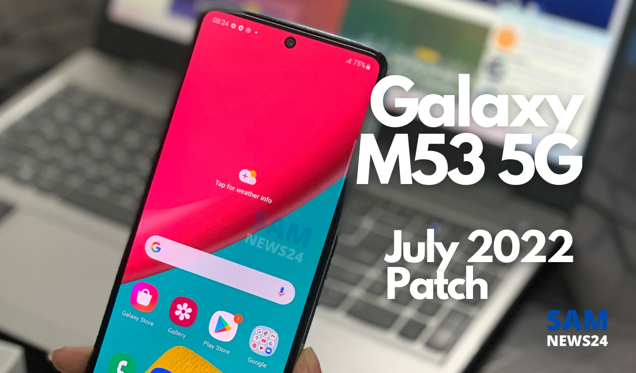 Samsung Galaxy M53 5G July 2022 patch update