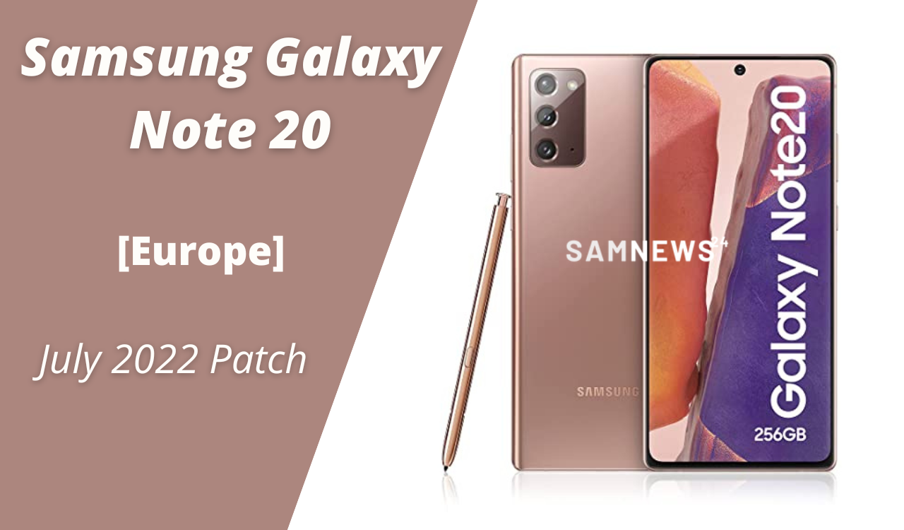 Samsung Galaxy Note 20 July 2022 security patch