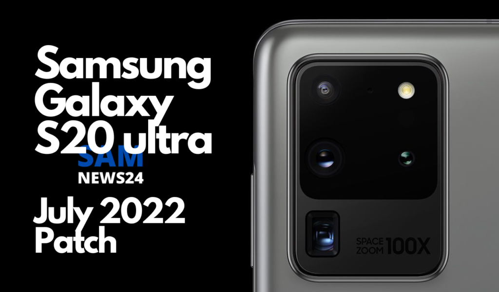 Samsung Galaxy S20 ultra July 2022 Canada update