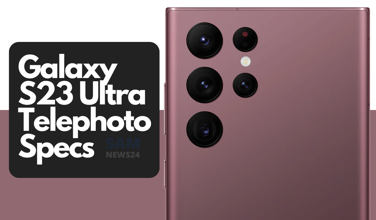 Samsung Galaxy S23 Ultra telephoto camera