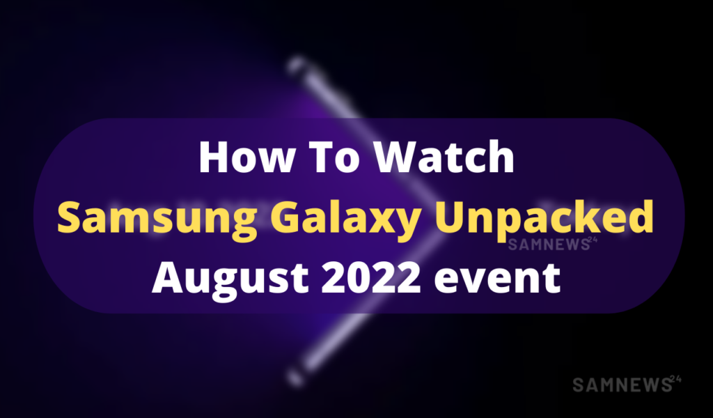 Samsung Galaxy Unpacked August 2022 event (1)