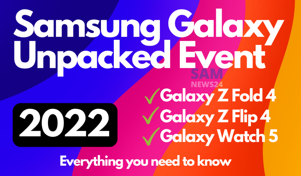 Samsung Galaxy Unpacked event 2022