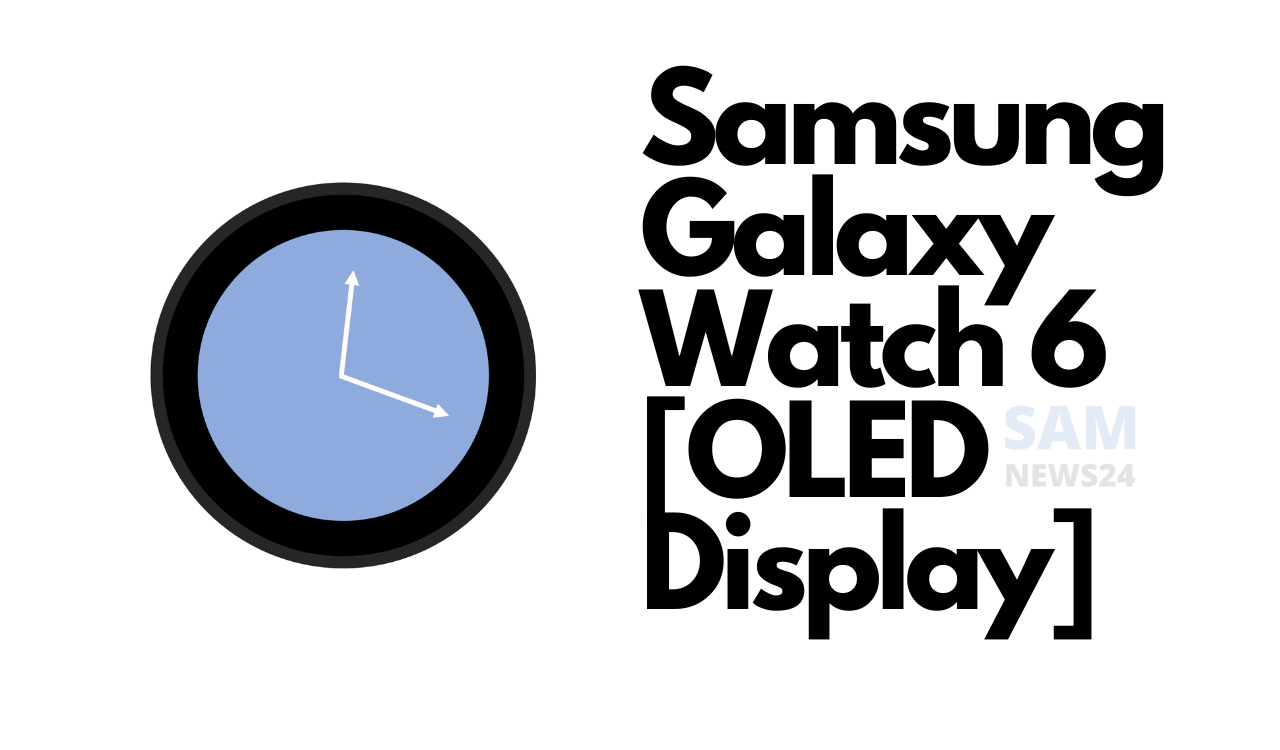 Samsung Galaxy Watch 6 OLED Display