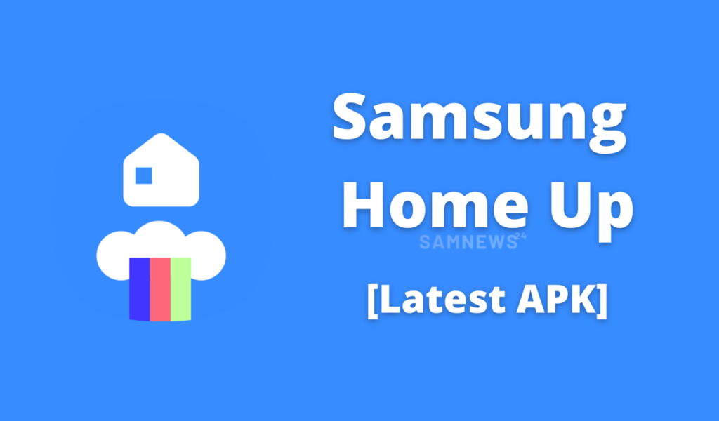 Samsung Home Up latest apk