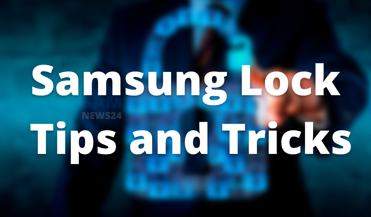 Samsung Lock Tips