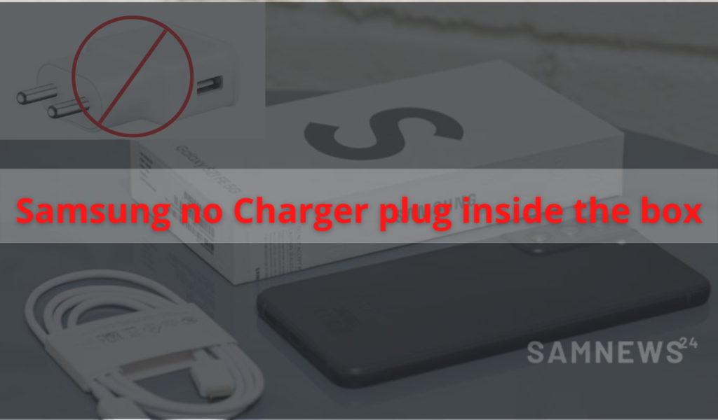 Samsung No Charger inside the box