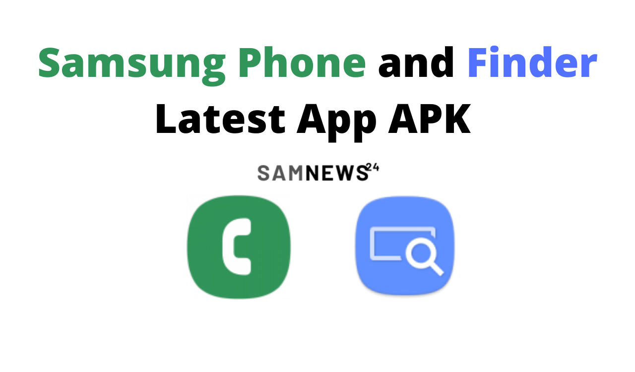 Samsung Phone and Finder App Update