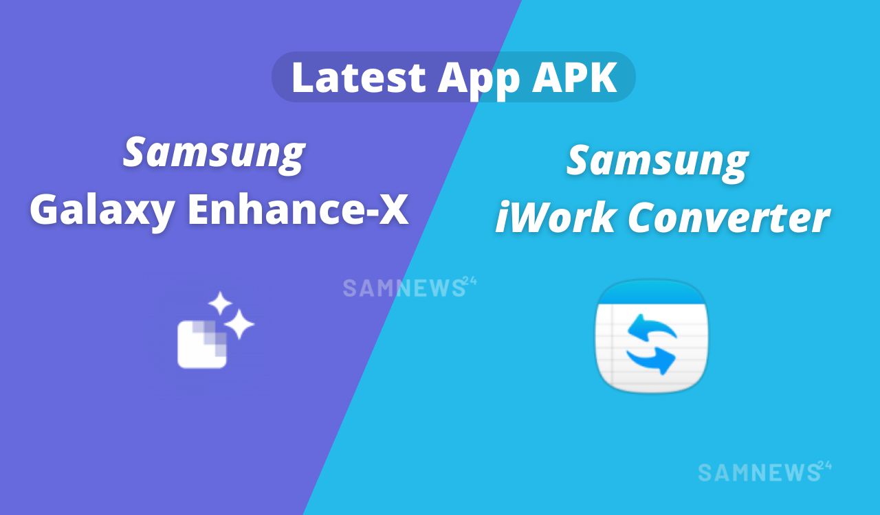 Samsung iWork Converter and Galaxy Enhance-X App Update