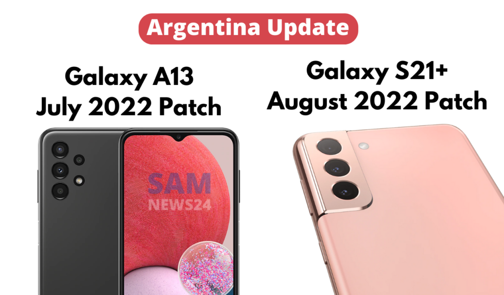 Argentina Galaxy S21 Plus and Galaxy A13 Update