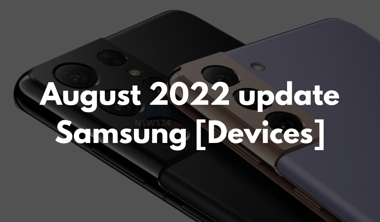 August 2022 Samsung updates