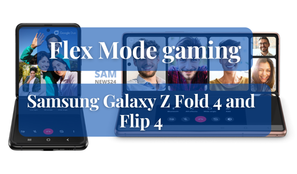 Flex Mode gaming in Samsung Galaxy Z Fold 4 and Flip 4