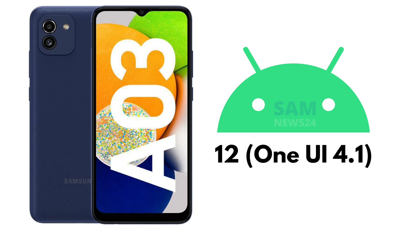 Galaxy A03 getting Android 12 (One UI 4.1) update