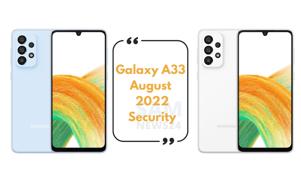 Galaxy A33 August 2022 Security update