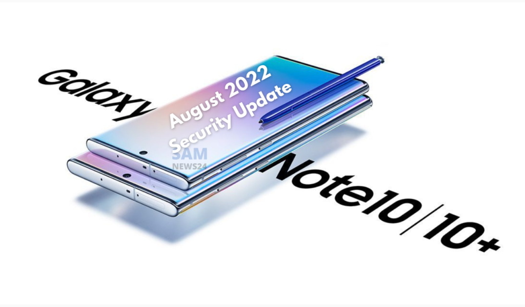 Galaxy Note 10 Plus August 2022 security update (1)