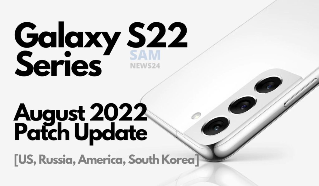 Galaxy S22 series August 2022 security update