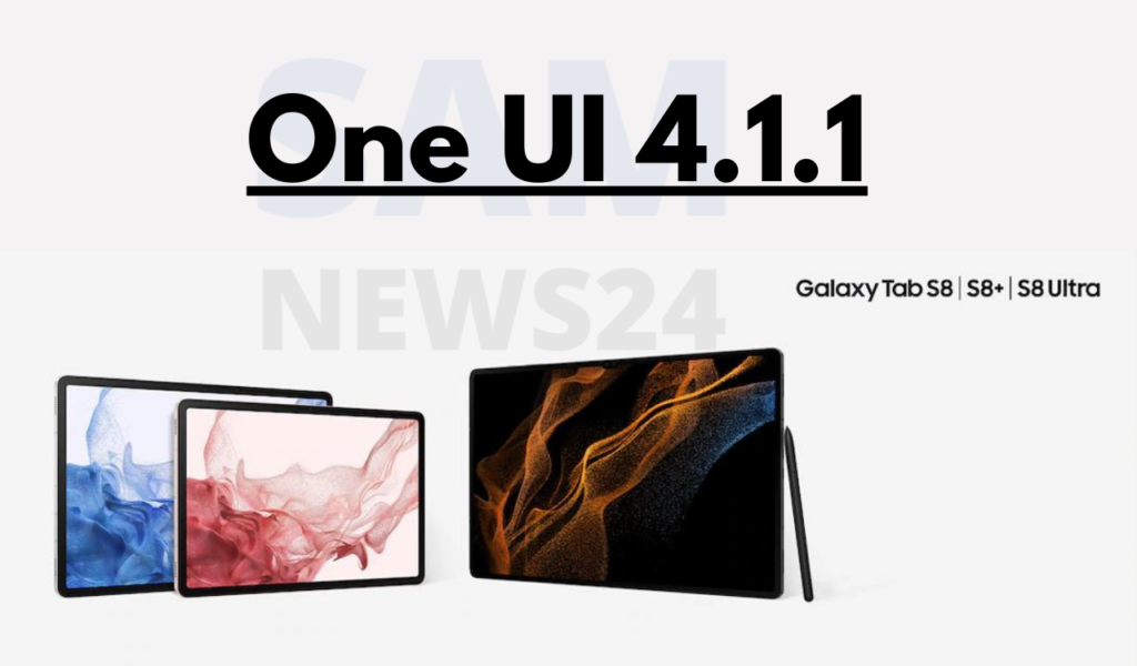Galaxy Tab S8 Ultra getting One UI 4.1.1 update in Korea