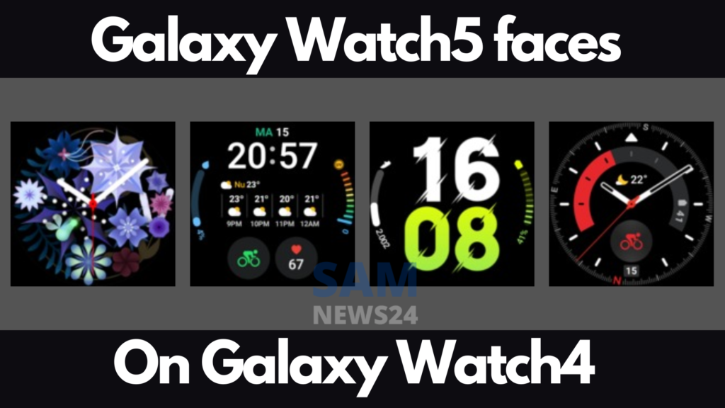 Galaxy Watch5 faces on Galaxy Watch4
