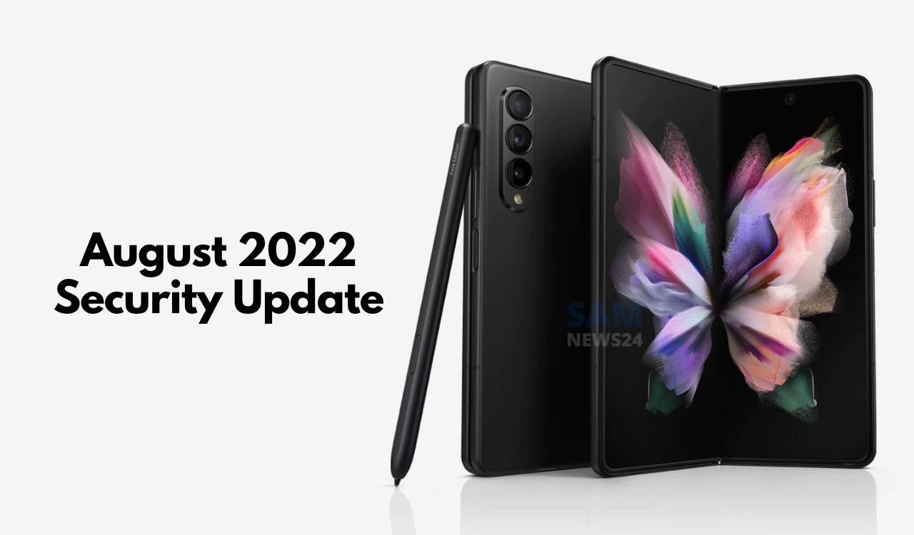 Galaxy Z Fold 3 August 2022 security update