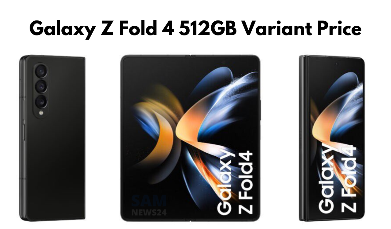 Galaxy Z Fold 4 512GB variant price
