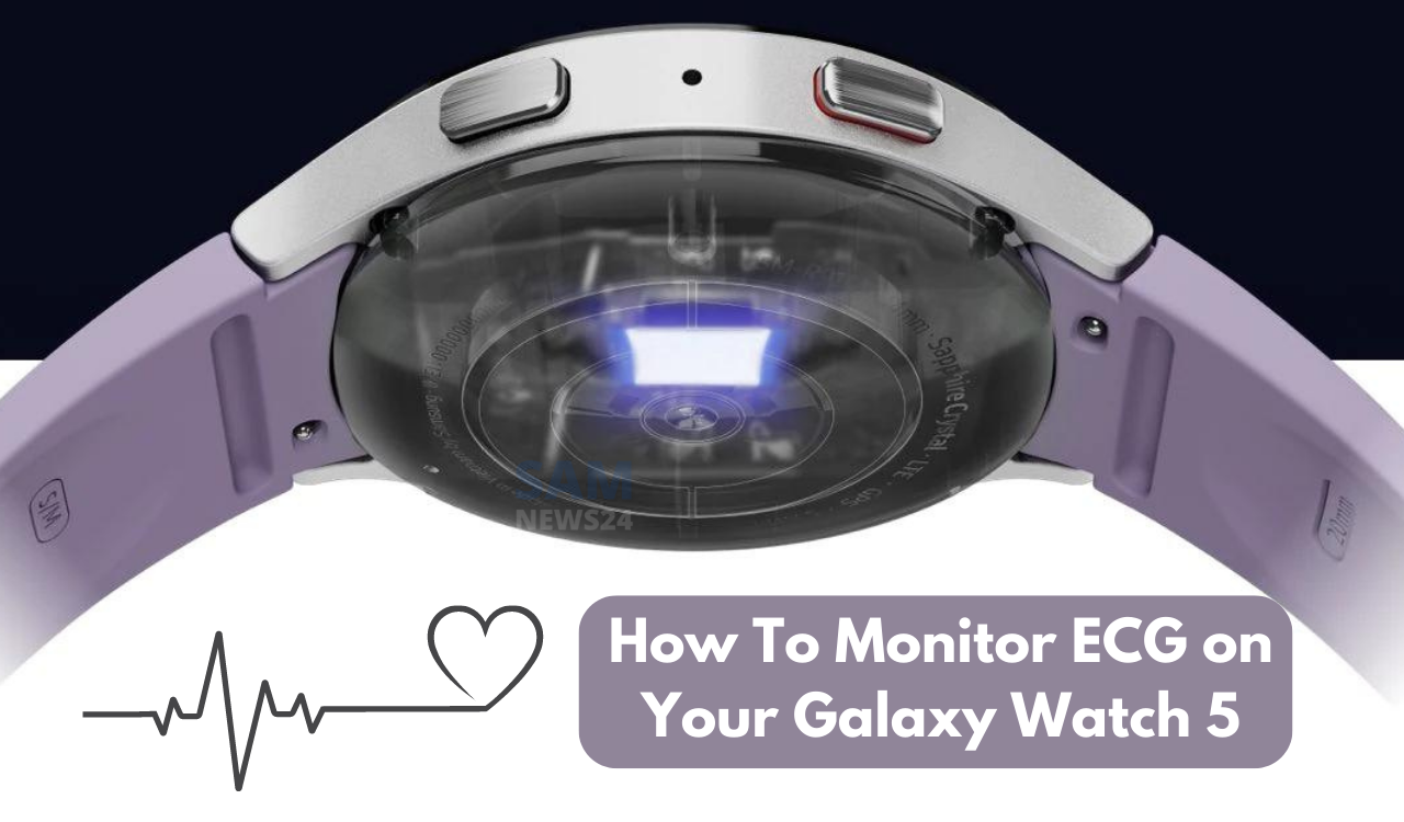 How to Monitor ECG on your Galaxy Watch 5
