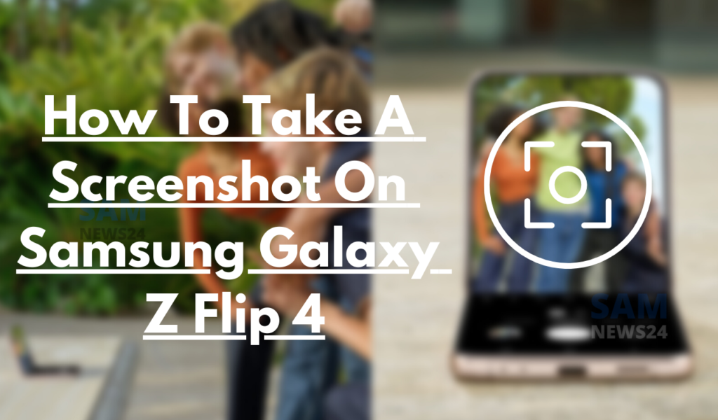 How to take a screenshot on Samsung Galaxy Z Flip 4