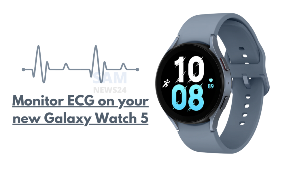 Monitor ECG on your Samsung Galaxy Watch 5