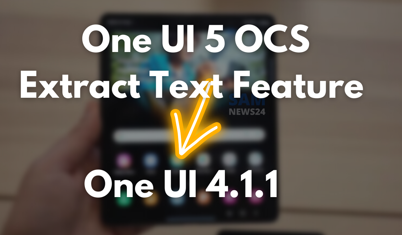 One UI 5 OCS Extract Text Feature on One UI 4.1.1