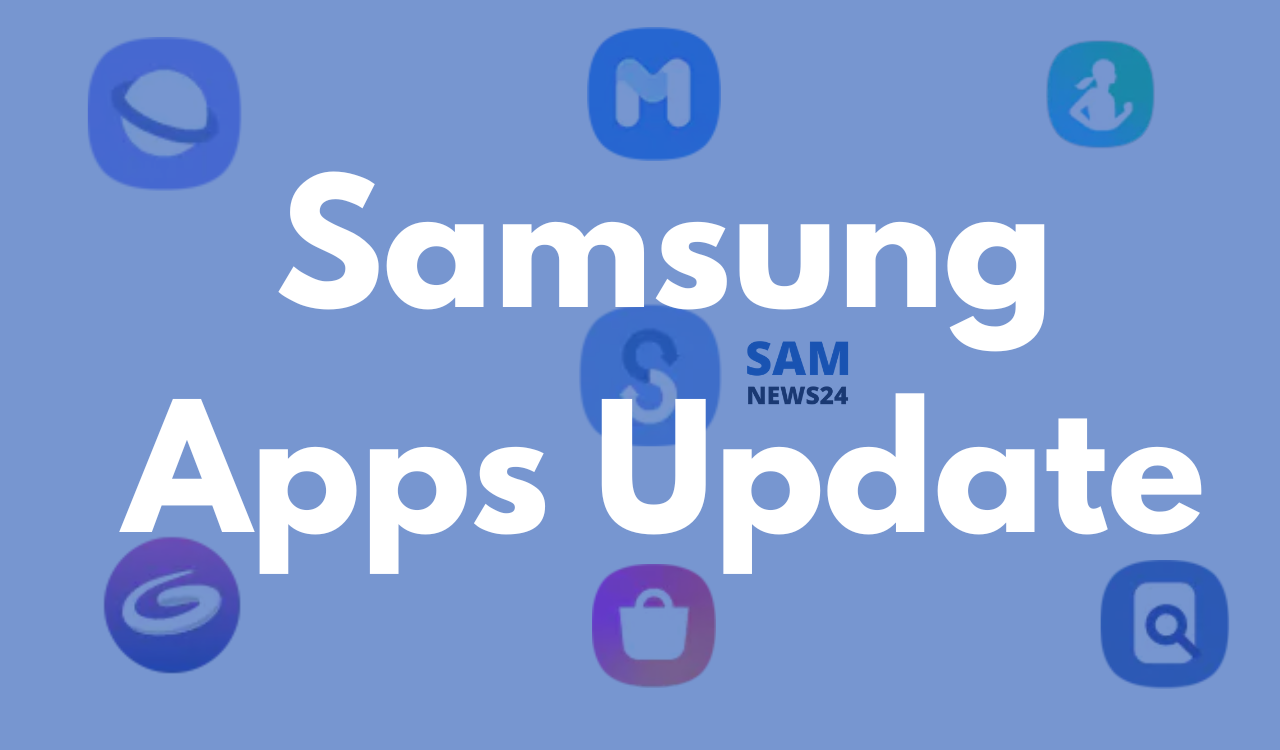 Samsung Apps Update 2022