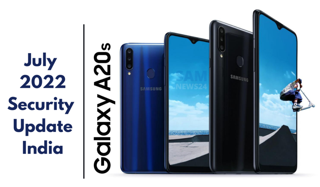 Samsung Galaxy A20s July 2022 security update