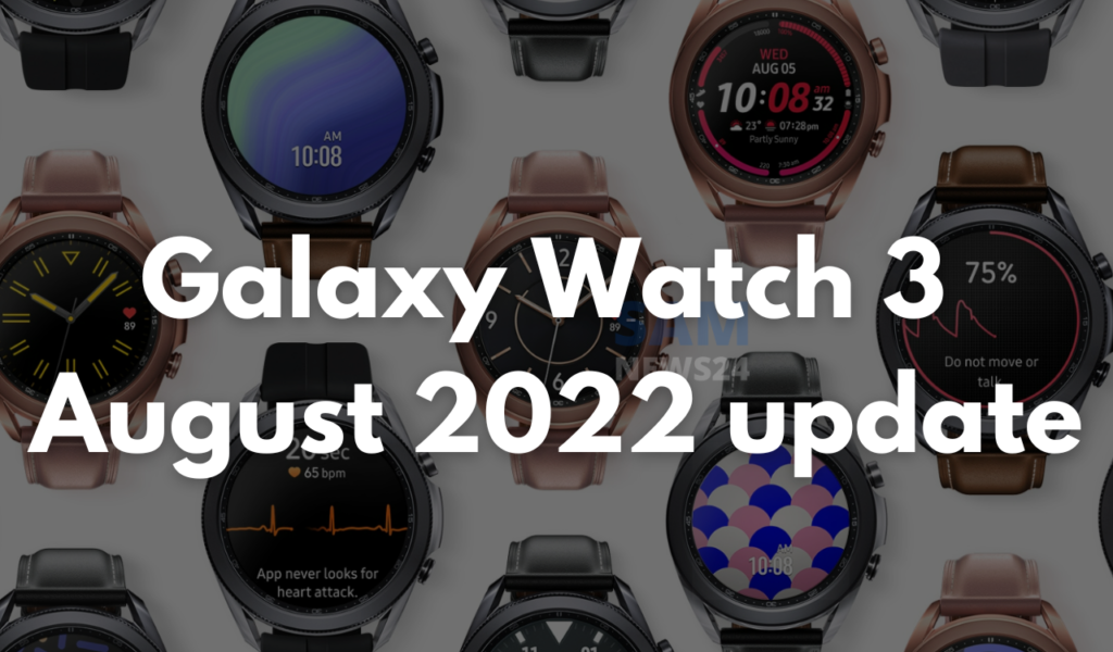 Samsung Galaxy Watch 3 August 2022 update UAE