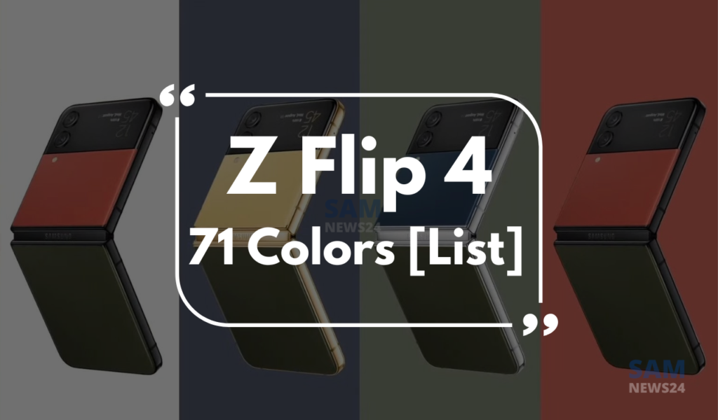 Samsung Galaxy Z Flip 4 71 Color combinations list
