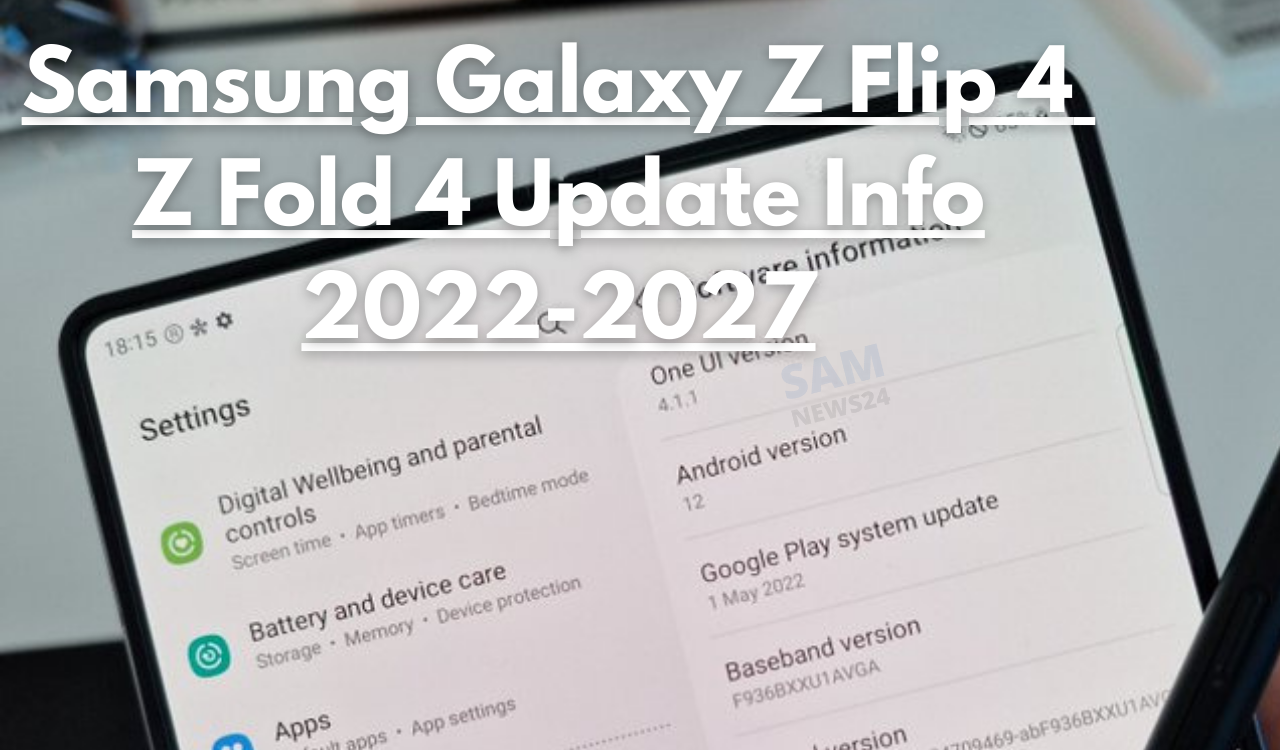 Samsung Galaxy Z Flip 4 and Z Fold 4 update info